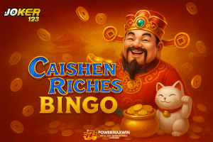 Caishen Riches Bingo: Sensasi Slot Bertema Dewa Keberuntungan yang Bikin Hoki Melimpah