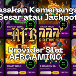 Rasakan Kemenangan Besar atau Jackpot di Provider Slot AFBGAMING