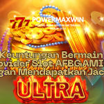 5 Keuntungan Bermain di Provider Slot AFBGAMING dengan Mendapatkan Jackpot