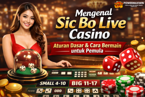 Mengenal Sic Bo Live Casino